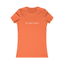 * ski * apres * repeat*  Slogan Women's Favorite Tee